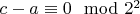 $c-a\equiv 0\mod 2^2$