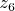 $z_{6}$