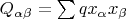 $Q_{\alpha \beta}=\sum q x_{\alpha} x_{\beta}$