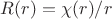 $R(r)=\chi(r)/r$