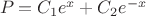 $P_{общ}=C_1e^x+C_2e^{-x}$