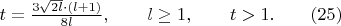 $t=\frac{3\sqrt{2l}\cdot (l+1)}{8l},\qquad l\geq1,\qquad t>1.\qquad (25)$