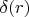 $\delta(r)$