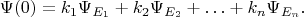 $$\Psi(0) = k_1 \Psi_{E_1} + k_2 \Psi_{E_2} + \ldots + k_n \Psi_{E_n}.$$