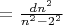 $ = \frac {d n^2 }{n^2-2^2}}$