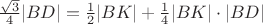 $\frac{\sqrt{3}}{4}|BD| = \frac{1}{2}|BK|+\frac{1}{4}|BK|\cdot|BD|$