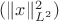 $(\|x\|^2_{L^2})$