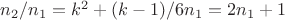 $n_2/ n_1= k^2+(k-1)/6 n_1=2n_1+1$