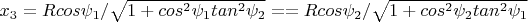 $x_3=Rcos\psi_1/\sqrt{1+cos^2 \psi_1 tan^2 \psi_2}=
= Rcos\psi_2/\sqrt{1+cos^2 \psi_2 tan^2 \psi_1}$