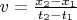 $\, v=\frac{x_2-x_1}{t_2-t_1} \, \, $