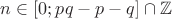 $n\in[0;pq-p-q]\cap\mathbb Z$