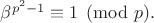 $\beta^{p^2-1}\equiv 1\pmod p.$