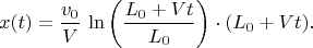 $$x(t)={v_0\over V}\,\ln\left({L_0+Vt\over L_0}\right)\cdot(L_0+Vt).$$