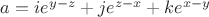 $a=ie^{y-z}+je^{z-x}+ke^{x-y}$