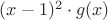 $(x-1)^2 \cdot g(x)$ $(x-1)^2 \cdot g(x)$