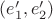 $(e'_1, e'_2)$