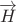$\overrightarrow H$