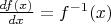 $ \frac{df(x)}{dx} = f^{-1} (x) $