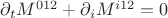 $\partial_t M^{012}+\partial_i M^{i12}=0$