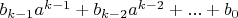 $b_{k-1} a^{k-1}+b_{k-2} a^{k-2}+...+b_0$