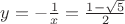 $y=-\frac{1}{x}=\frac{1-\sqrt{5}}{2}$