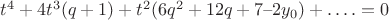 $t^4 + 4t^3(q+1) + t^2(6q^2 + 12q + 7$&ndash;$2y_0) +&hellip;. = 0$