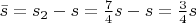 $\bar s=s_2-s=\frac 74s-s=\frac 34s$