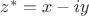$z^*=x-iy$