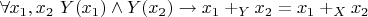 $\forall x_1,x_2~Y(x_1) \wedge Y(x_2) \to x_1 +_Y x_2 = x_1 +_X x_2$