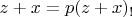 $z+x=p(z+x)_!$