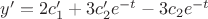 $y'=2c_1'+3c_2'e^{-t}-3c_2e^{-t}$