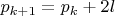 $p_{k+1}=p_k+2l$
