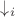 $\downarrow_i$