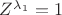 $Z^{\lambda_1}=1$