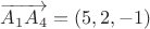 $\overrightarrow{A_1A_4}=(5,2,-1)$