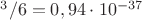 $^3/6=0, 94\cdot10^{-37}$
