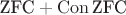$\text{ZFC} + \operatorname{Con}{\text{ZFC}}$