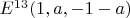 $E^{13}(1,a,-1-a)$