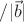 $/|\vec{b}|$