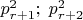 $p_{r+1}^2;\;p^2_{r+2}$