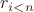 $r_{i<n}$