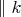 $\parallel k$