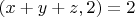 $(x+y+z,2)=2$