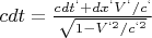 $cdt=\frac{cdt^{&lsquo;}+dx^{&lsquo;}V^{&lsquo;}/c^{&lsquo;}}{\sqrt{1-V^{&lsquo;2}/c^{&lsquo;2}}}$