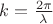 $k=\frac{2\pi}{\lambda}$