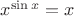 $x^{\sin x}=x$