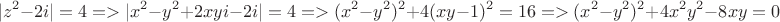 $$|z^2-2i|=4=> |x^2-y^2+2xyi-2i|=4=>(x^2-y^2)^2+4(xy-1)^2=16=>(x^2-y^2)^2+4x^2y^2-8xy=0$$