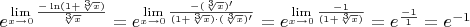 $e^{\lim\limits_{x\to0}\frac{-\ln(1+\sqrt[3]x)}{\sqrt[3]x}} =  e^{\lim\limits_{x\to0}\frac{-(\sqrt[3]x)'}{(1+\sqrt[3]x)\cdot(\sqrt[3]x)'}} = e^{\lim\limits_{x\to0}\frac{-1}{(1+\sqrt[3]x)}} = e^\frac{-1}{1} = e^{-1} $
