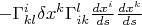 $-\Gamma^i_{kl} { \delta x^k } \Gamma^l_{ik} \frac{dx^i}{ds} \frac{dx^k}{ds}$
