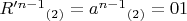 $R'^{n-1}$$_{(2)}=a^{n-1}$$_{(2)}=01$